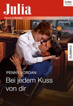 Bei jedem Kuss von dir