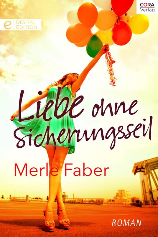 Liebe ohne Sicherungsseil