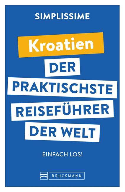 SIMPLISSIME – der praktischste Reiseführer der Welt Kroatien