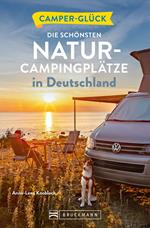 Camperglück Die schönsten Natur-Campingplätze in Deutschland