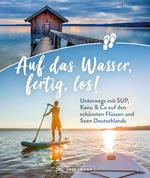 Auf das Wasser, fertig, los!