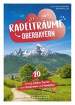 Radelträume in Oberbayern