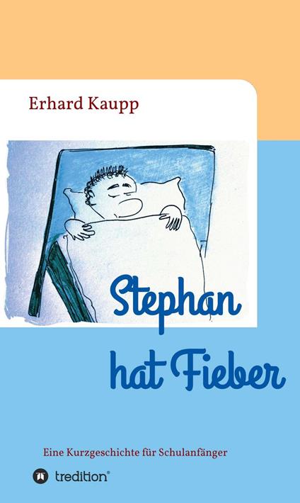 Stephan hat Fieber - Erhard Kaupp - ebook