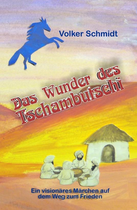 Das Wunder des Tschambutschi - Volker Schmidt - ebook