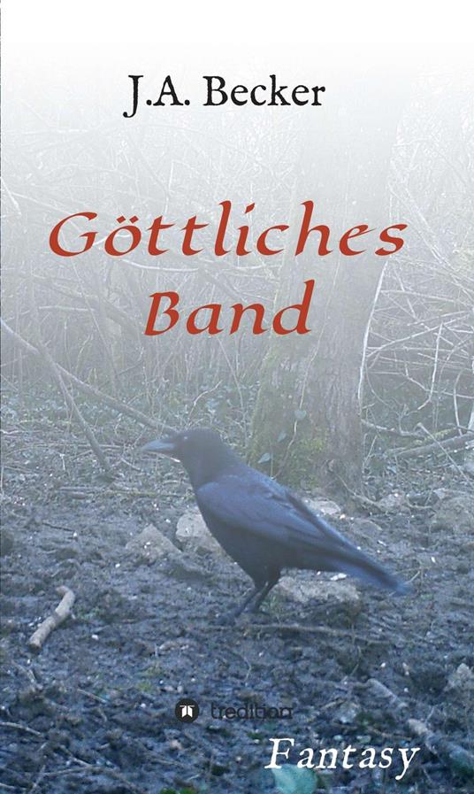 Göttliches Band - J.A. Becker - ebook