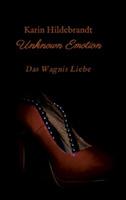 Unknown Emotion: Das Wagnis Liebe - Karin Hildebrandt - cover