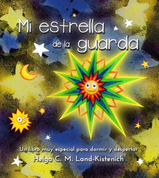 Mi estrella de la guarda - Helga C. M. Land-Kistenich,Nieves Perez - ebook