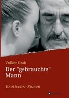 Der "gebrauchte" Mann - Volker Groh - cover