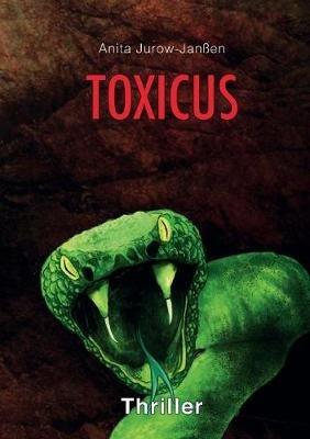 Toxicus - Anita Jurow-Janssen - cover