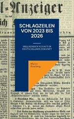 Schlagzeilen von 2023 bis 2026: Hellseherin schaut in Deutschlands Zukunft