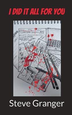 I did it all for you - Steve Granger - cover