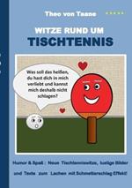 Witze rund um Tischtennis: Humor & Spass Neue Tischtenniswitze, lustige Bilder und Texte zum Lachen mit Schmetterschlag Effekt!