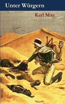Unter Würgern: Reiseerzählung - Karl May - cover