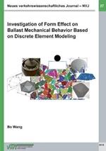 Investigation of Form Effect on Ballast Mechanical Behavior Based on Discrete Element Modeling