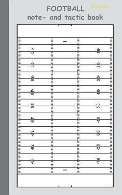 Football 2 in 1 Tacticboard and Training Workbook: Tactics/strategies/drills for trainer/coaches, notebook, training, exercise, exercises, drills, practice, exercise course, tutorial, winning strategy, technique, sport club, play moves, coaching instructio - Theo Von Taane - cover