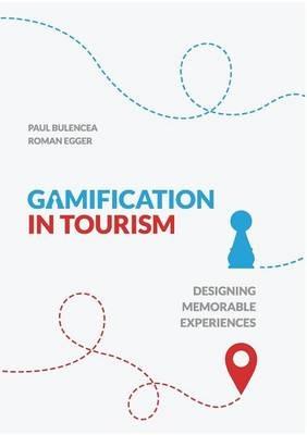 Gamification in Tourism - Roman Egger,Paul Bulencea - cover