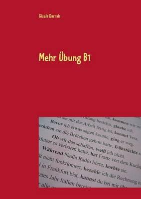 Mehr UEbung B1: Kopiervorlagen zur Grammatik, Deutsch als Fremdsprache - Gisela Darrah - cover