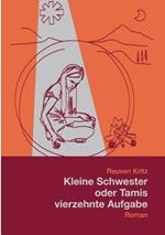 Kleine Schwester oder Tamis vierzehnte Aufgabe: Roman
