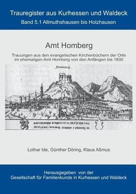 Amt Homberg: Band 5.1 Allmuthshausen bis Holzhausen - Lothar Ide,Günther Döring,Klaus Aßmus - cover