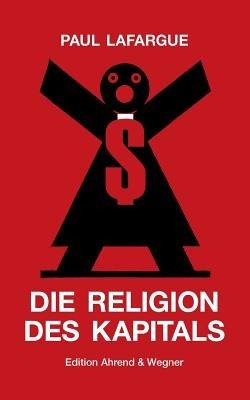 Die Religion des Kapitals - Paul Lafargue - cover