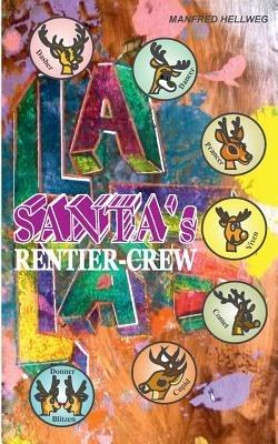 Santa`s Rentiercrew - Manfred Hellweg - cover