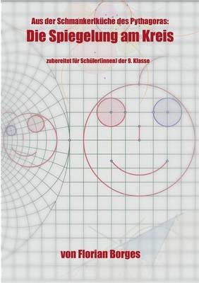 Die Spiegelung am Kreis: zubereitet für SchülerInnen ab der 9. Klasse - Florian Borges - cover