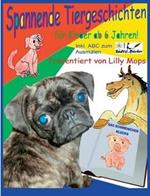Spannende Tiergeschichten für Kinder - präsentiert von Lilly Mops