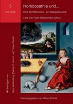 Homöopathie und... Eine Schriftenreihe - ein Glasperlenspiel. Nr.3: Dritte Ausgabe: Lars von Triers Melancholie-Zyklus