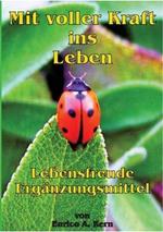 Mit voller Kraft ins Leben: Lebensfreude Erganzungsmittel