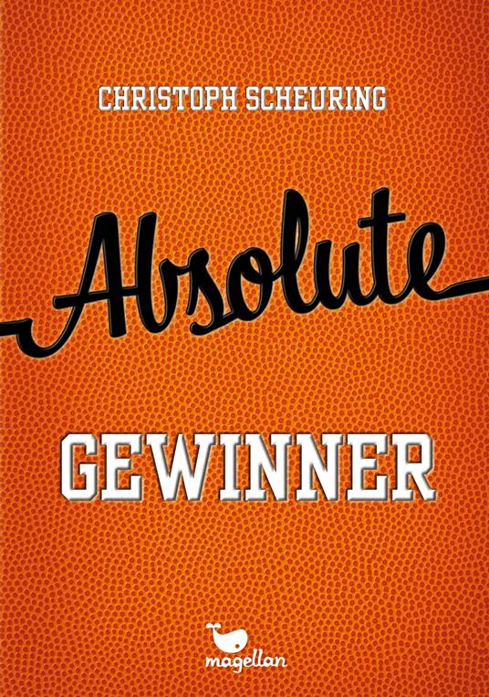 Absolute Gewinner - Christoph Scheuring - ebook