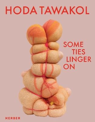 Hoda Tawakol: Some Ties Linger On - cover