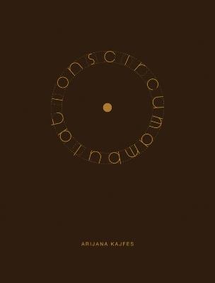 Arijana Kajfes: Circumambulations - cover
