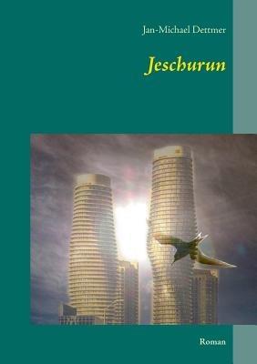Jeschurun - Jan-Michael Dettmer - cover