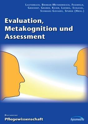 Evaluation, Metakognition und Assessment: Buchreihe Pflegewissenschaft - cover