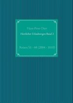 Herrlicher Urlaubsregen Band 2: Reisen 51 - 68 (2004 - 2010)