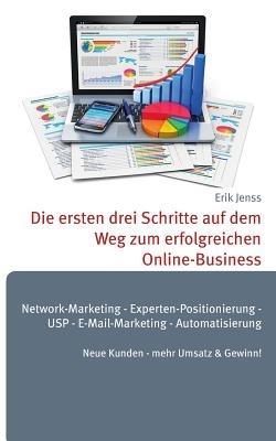 Die ersten drei Schritte auf dem Weg zum erfolgreichen Online-Business - Erik Jenss - cover