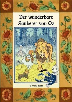 Der wunderbare Zauberer von Oz - Die Oz-Bücher Band 1: Deutsche Neuübersetzung von Maria Weber - L Frank Baum - cover