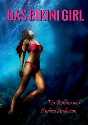 Das Bikini Girl - Andrea Anderson - cover
