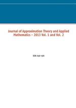 Journal of Approximation Theory and Applied Mathematics - 2013 Vol. 1 and Vol. 2