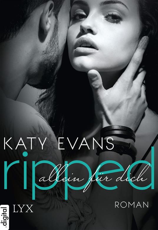 Ripped - Allein für dich - Katy Evans,Beate Bauer - ebook