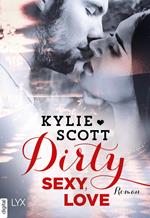 Dirty, Sexy, Love