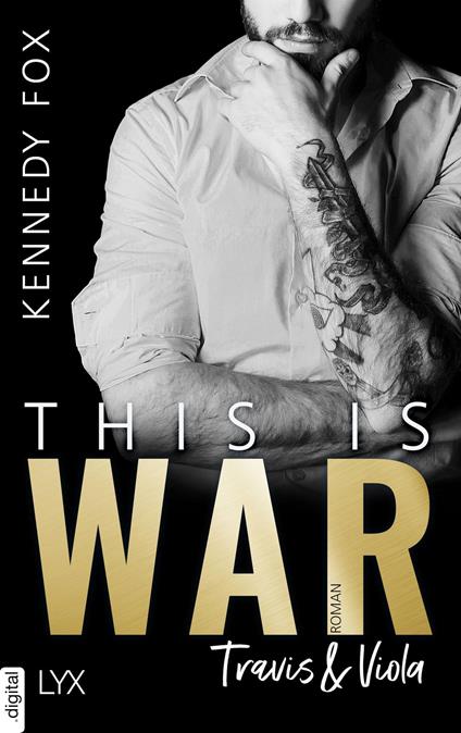 This is War - Travis & Viola - Kennedy Fox,Katrin Kremmler - ebook