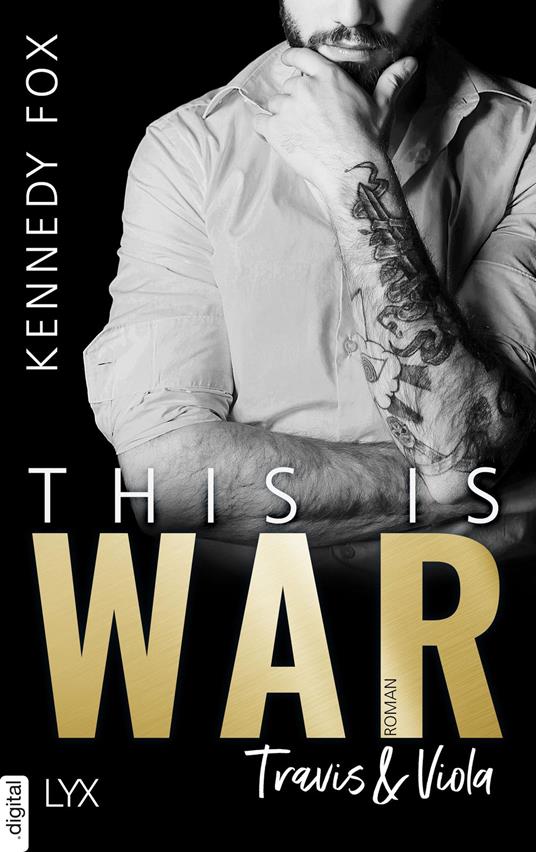 This is War - Travis & Viola - Kennedy Fox,Katrin Kremmler - ebook