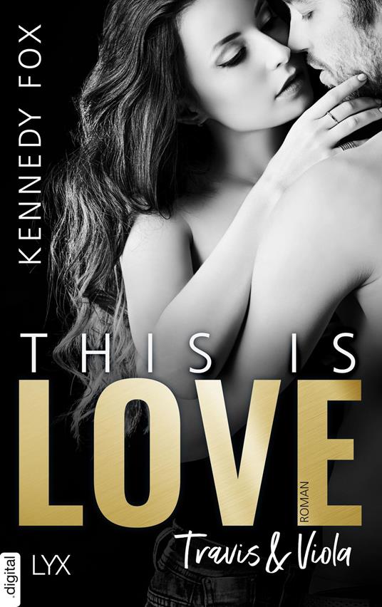 This is Love - Travis & Viola - Kennedy Fox - ebook