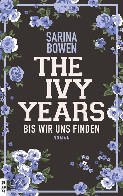 The Ivy Years - Bis wir uns finden - Sarina Bowen,Ralf Schmitz - ebook