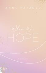 When We Hope