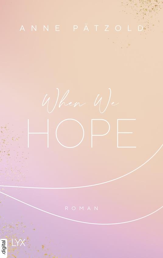 When We Hope - Anne Pätzold - ebook