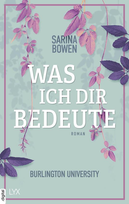 Was ich dir bedeute - Burlington University - Sarina Bowen,Wanda Martin - ebook