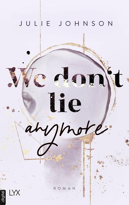 We don’t lie anymore - Julie Johnson - ebook