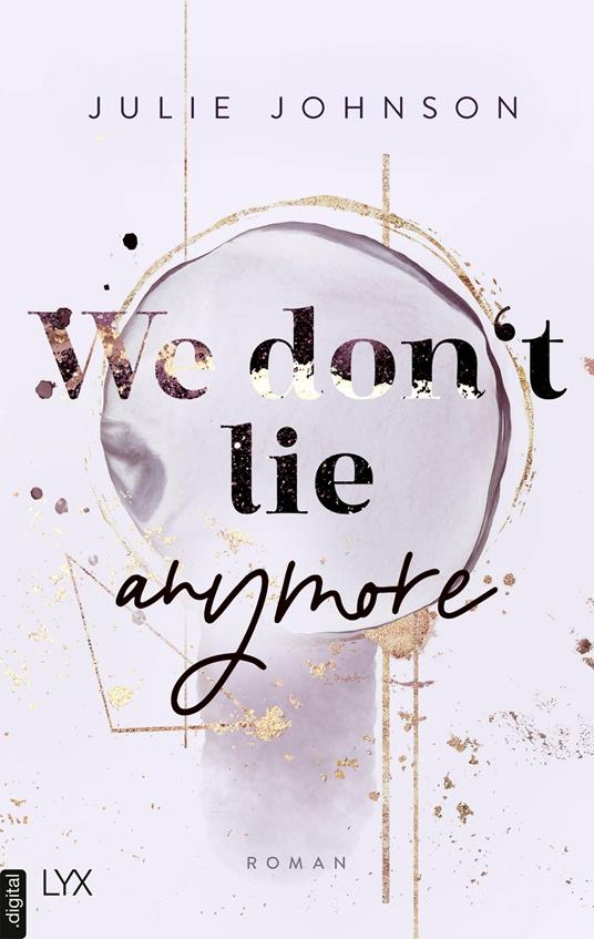 We don’t lie anymore - Julie Johnson - ebook